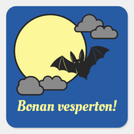 Bonan vesperton! quadratischer aufkleber