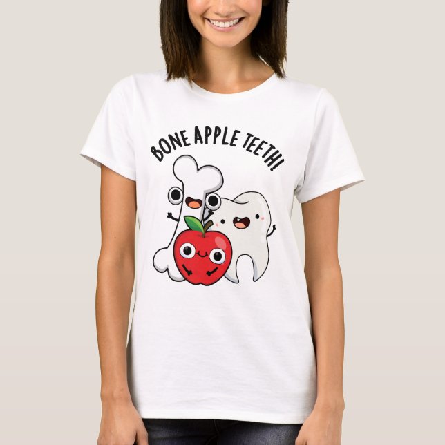 Bone Apple Teeth Funny Bona Appetit Pun  T-Shirt (Vorderseite)