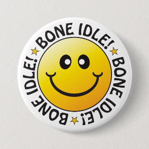 Bone Idle Abzeichen Button