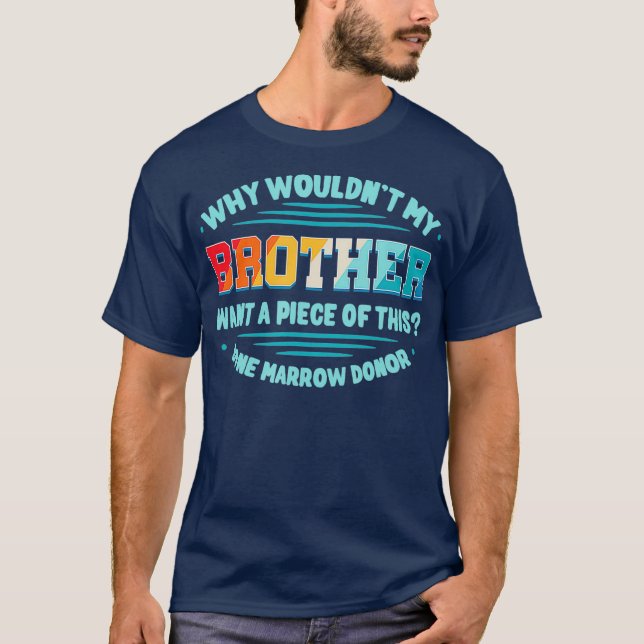 Bone Marrow Transplant Sister Bro Hematopoietic T-Shirt (Vorderseite)