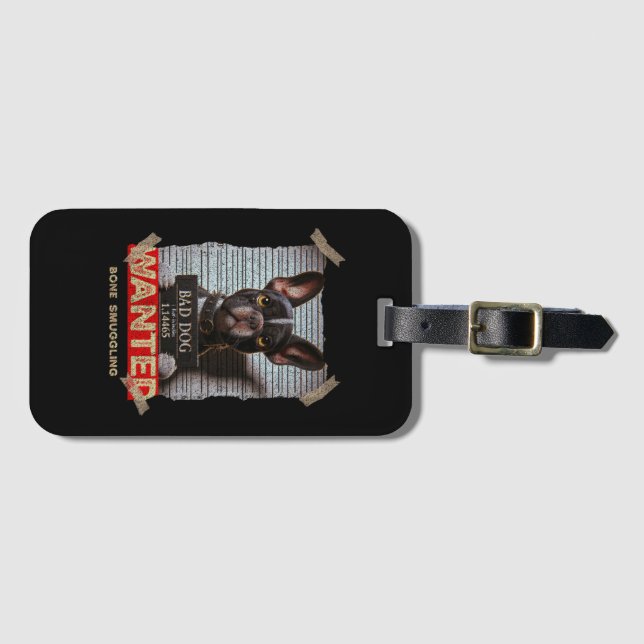 Bone Smuggling Bad Dog: The Boston Terrier's Mugsh Gepäckanhänger (Vorderseite (Horizontal))