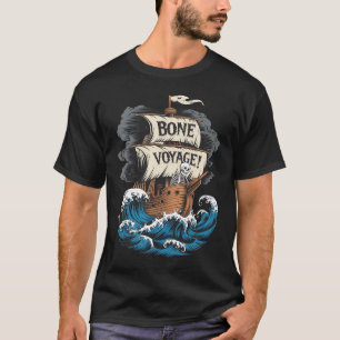 Bone Voyage Funny Pirate Skeleton Halloween T-Shirt