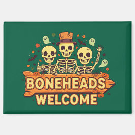 Boneheads Willkommen Magnet