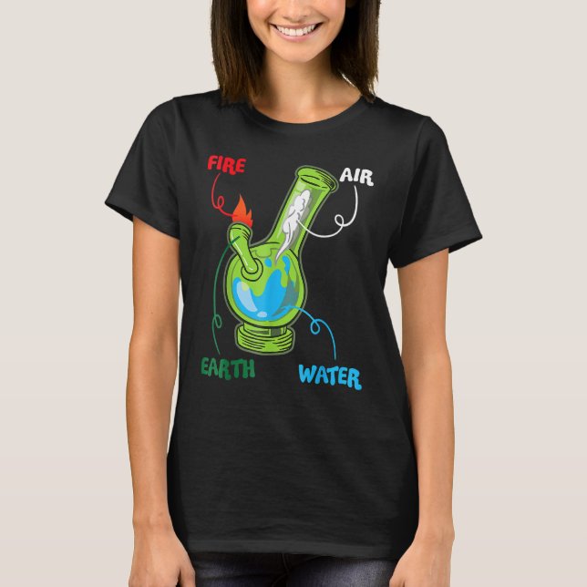 Bong Elements Feuer Wasser Erde Luft Thc Weh Smoki T-Shirt (Vorderseite)