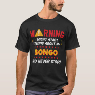 Bongo Drum Drummer Sprichwort Joke Graphic T-Shirt