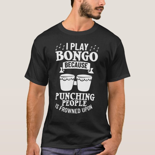 Bongo Drum Music Instrument Lesson Player Beginner T-Shirt (Vorderseite)