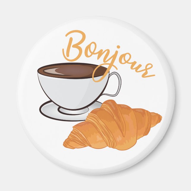 Bonjour Croissant Coffee Breakfast - French Café Magnet (Vorne)
