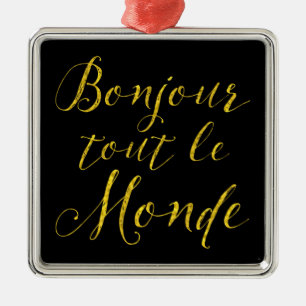 Bonjour Kundenwerber Le Monde - hallo jeder! Silbernes Ornament