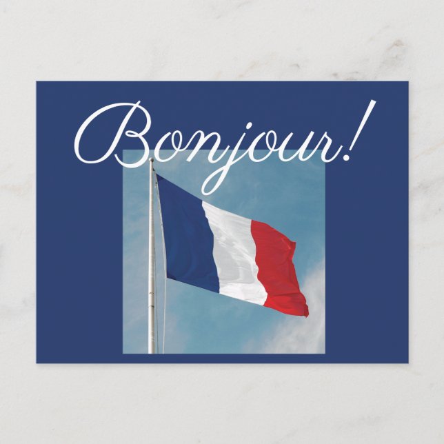 Bonjour! mit der Flagge Frankreichs Postkarte (Vorderseite)
