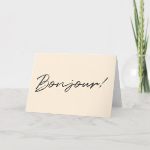 Bonjour!   Modern Script Cream Ivory Französisch H Karte