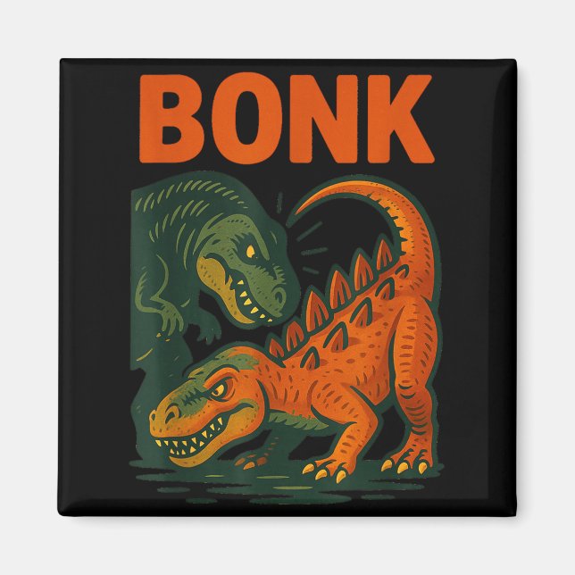 Bonk Dinosaur Funny Prehistoric Humor Design  Magnet (Vorne)
