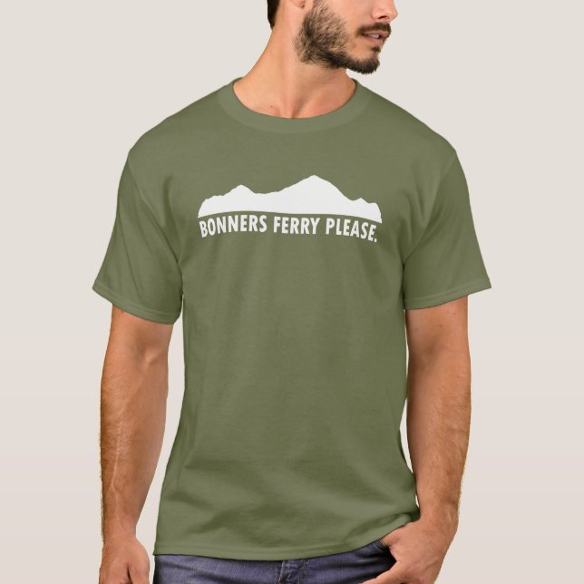 Bonners Ferry Idaho Bitte T-Shirt (Vorderseite)
