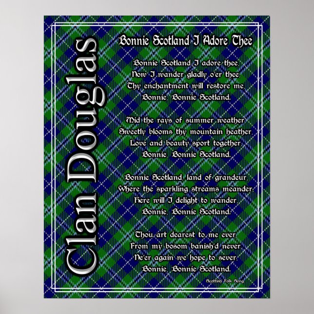 Bonnie Scotland I Adore The Clan Douglas Tartan Poster (Vorne)