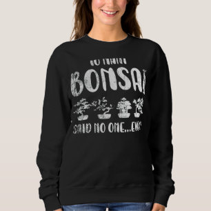 Bonsai Kleiner Baum Grosse Weinroute Mendrisio Sweatshirt