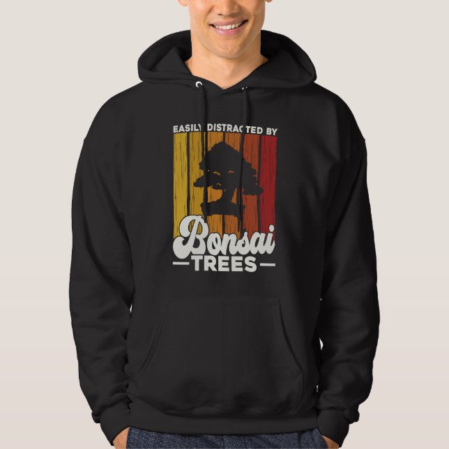 Bonsai Tree Owner Easily Distracted By Bonsai Tree Hoodie (Vorderseite)