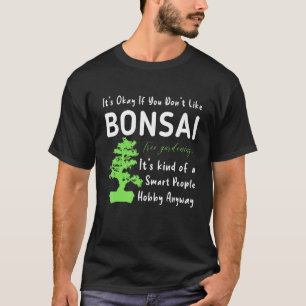 Bonsai Trewner oder Bonsai Grower Pflanze Care T-Shirt