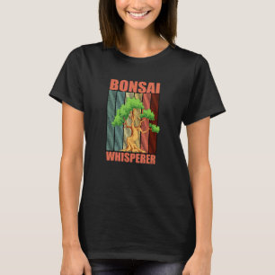 Bonsai Whisperer Japanischer Bonsai Tree Garden Pf T-Shirt