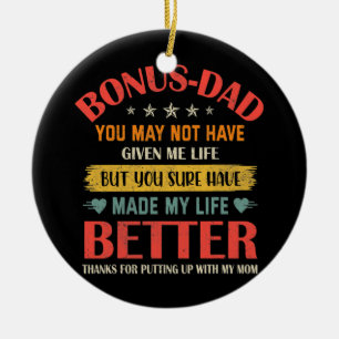 Bonus-Daddy hat mir vielleicht nicht das Leben geg Keramik Ornament