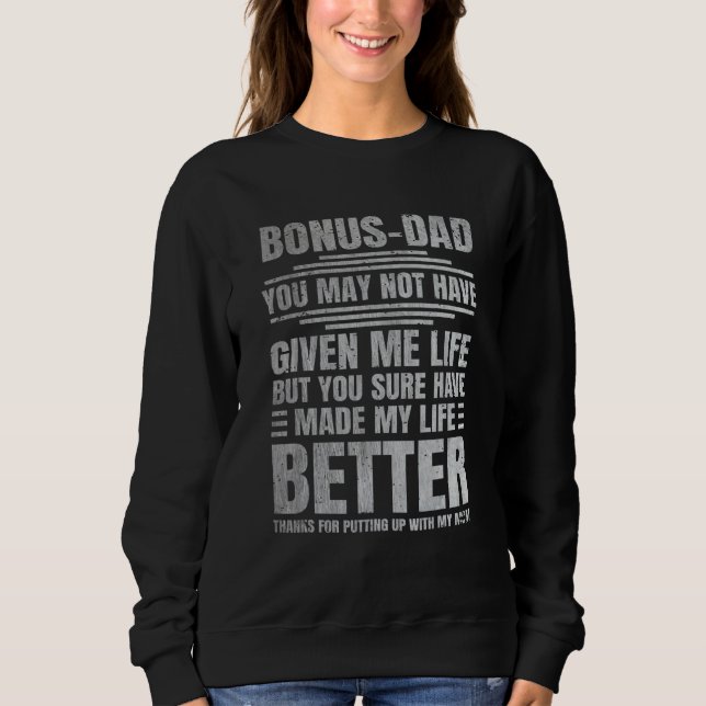 Bonus Father Thanks for Putting up With My Mom Dad Sweatshirt (Vorderseite)