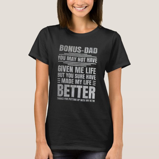 Bonus Father Thanks for Putting up With My Mom Dad T-Shirt (Vorderseite)