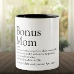 Bonus Mama Definition Zitat Spaß Modern Zweifarbige Tasse<br><div class="desc">Personalisieren Sie für Ihre besondere Bonus-Mama,  um ein einzigartiges Geschenk für Muttertag,  Geburtstag,  Weihnachten oder jeden Tag,  den Sie gewollt haben,  um zu zeigen,  wie viel sie für Sie bedeutet. Ein perfekter Weg,  ihr zu zeigen,  wie phantastisch sie jeden Tag ist. Entwickelt von Thisisnotme©</div>