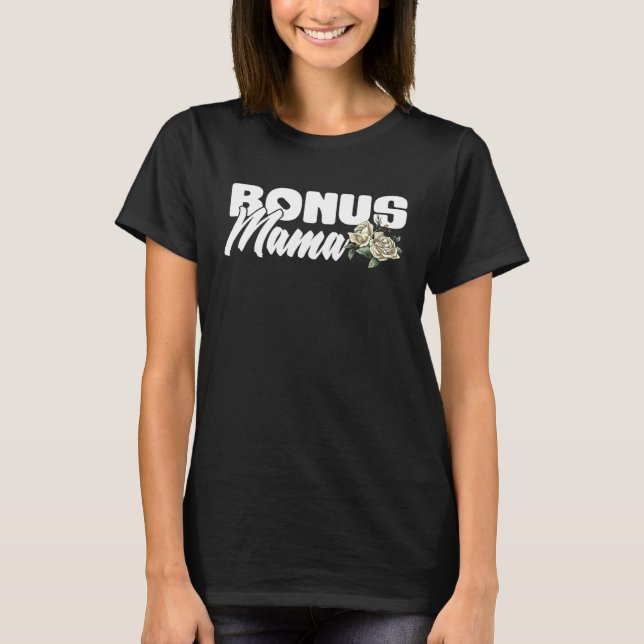 Bonus Mama Stiefmutter Stolze Mutter T-Shirt (Vorderseite)