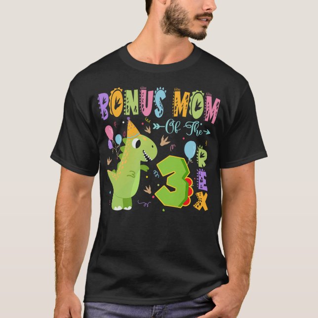 Bonus Mom Of The Three Rex 3Rd Birthday Dinosaur P T-Shirt (Vorderseite)