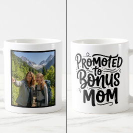 Bonus Mom Promoted Brush Script Custom 1 Photo Kaffeetasse