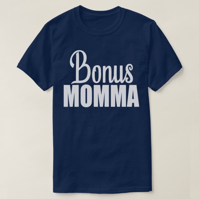 Bonus Momma 1 T-Shirt (Design vorne)