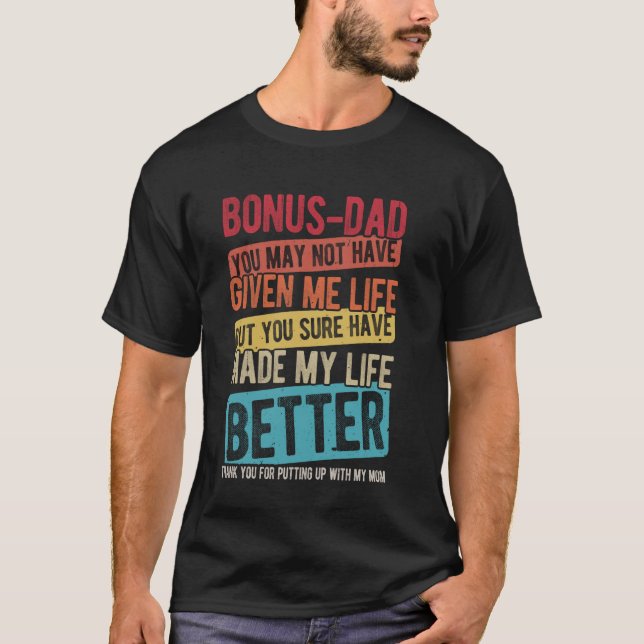 BONUS-VATER, DEN SIE MIR MÖGLICHERWEISE NICHT DEN  T-Shirt (Vorderseite)