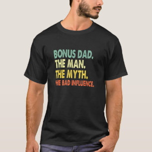 Bonus Vater Der Mensch Mythos Bad Einfluss Retro C T-Shirt