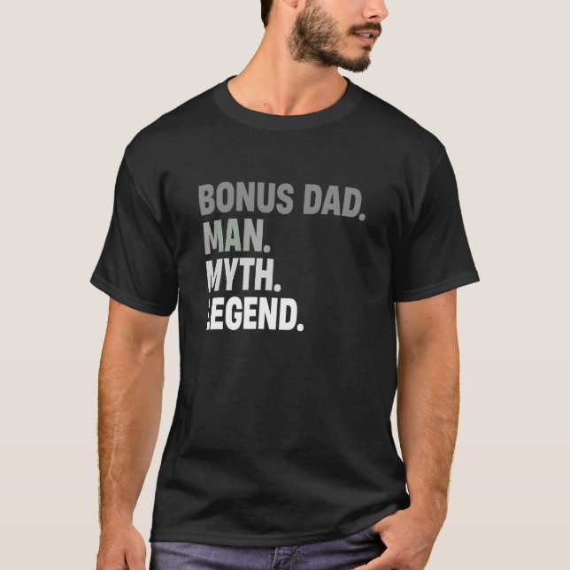 Bonus Vater Man Myth Legend Vater Vater für Männer T-Shirt (Vorderseite)