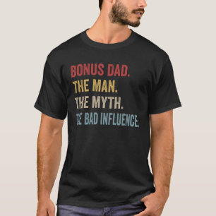 Bonus Vater The Man Myth Bad Influence Retro Chris T-Shirt