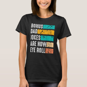 Bonus Vater Vatertag von Tochter Son Stepdad T-Shirt