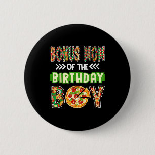 Bonusmutter des Geburtstagsjungen, Pizza-Liebhaber Button