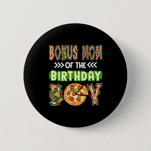 Bonusmutter des Geburtstagsjungen, Pizza-Liebhaber Button (Vorderseite)