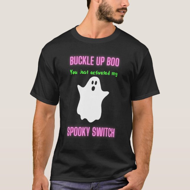 Boo aktiviert meinen Spooky Switch T-Shirt (Vorderseite)