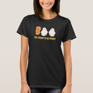 Boo die Jahreszeit, um lustig Halloween Kostüm Gho T-Shirt