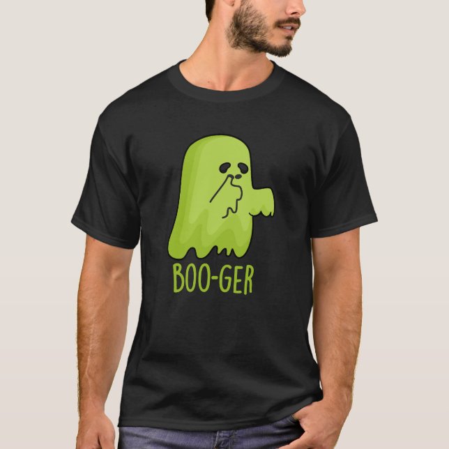 Boo-ger Funny Halloween Booger Ghost Pun Dark BG T-Shirt (Vorderseite)