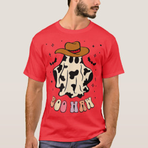 Boo haw Geist Western Cowboy Cowgirl lustige Hallo T-Shirt