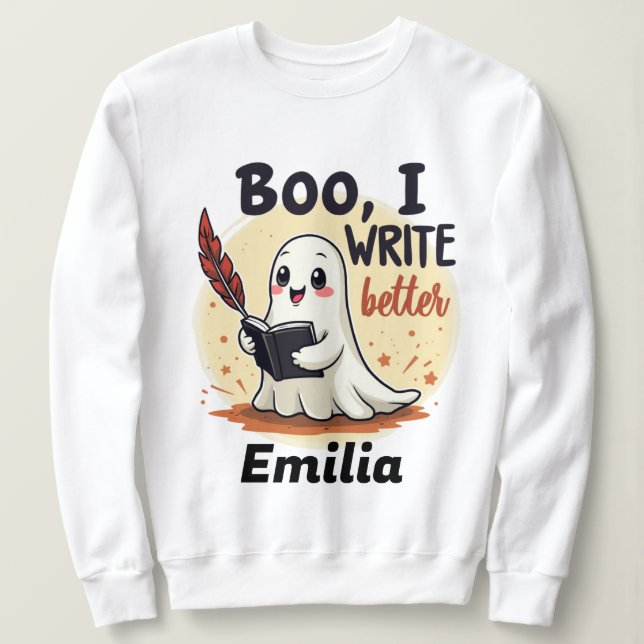 Boo I Write Better Individuelle Name Halloween Sweatshirt (Design vorne)