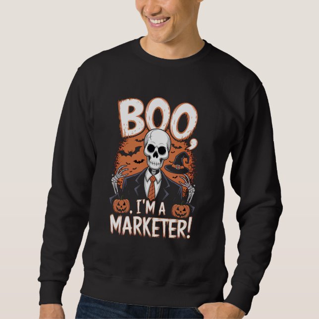 Boo, ich bin ein Vermarkter Halloween Funny Sweatshirt (Vorderseite)