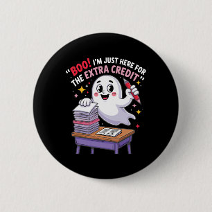 Boo Ich bin nur hier für den Extra Credit Funny Gh Button