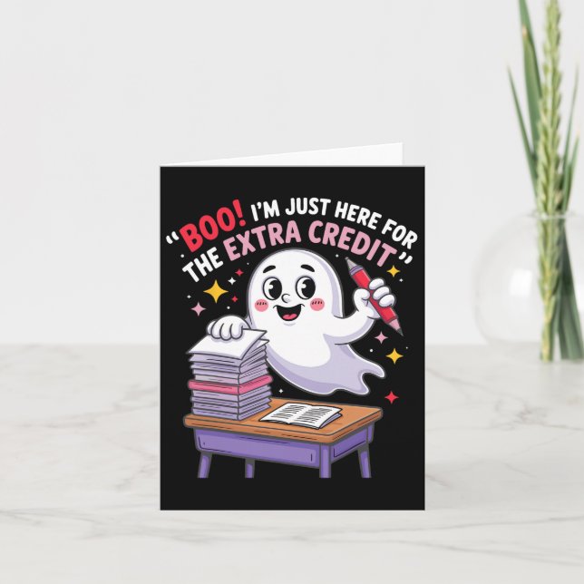 Boo Ich bin nur hier für den Extra Credit Funny Gh Karte (Vorderseite)