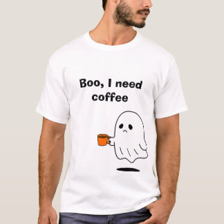 Boo, ich brauche Kaffee Lustiges Geist Grafik T-Sh T-Shirt