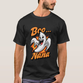 Boo... Nana - Funny Halloween T - Shirt