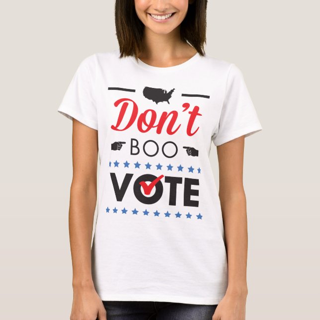 Boo nicht. Abstimmung. Shirt (Vorderseite)