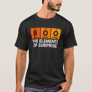 Boo Primäre Elemente überraschender Wissenschaft H T-Shirt