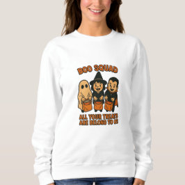 Boo Squad – All Your Treats Are Belong To Us Sweatshirt