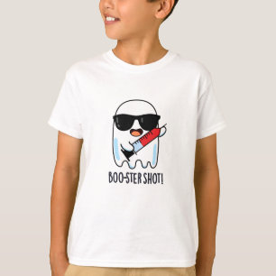 Boo-ster Shot Funny Ghost Vaccine Pun T-Shirt